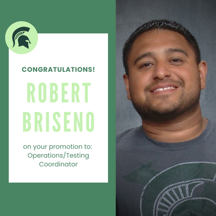 Left half is green with a white box on top. Within the white box is text saying "Congratulations! Robert Briseno on your promotion to Operations/Testing Coordinator". On the right is an image of Robert. He is smiling and wear a dark grey shirt with the spartan logo on it.